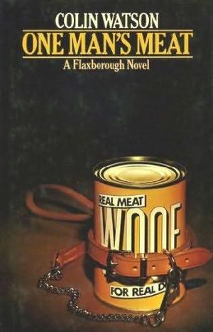 [Flaxborough Chronicles 09] • One Man's Meat